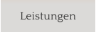 Leistungen